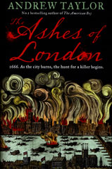 Book cover for The Ashes of London by Andrew Taylor