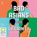 Book cover of Bad Asians by Lillian Li