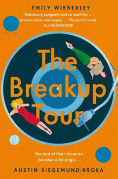 Book cover for The Breakup Tour by Emily Wibberley and Austin Siegemund-Broka