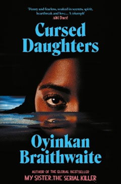 Book cover of Cursed Daughters by Oyinkan Braithwaite