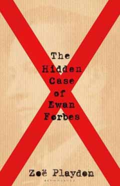 Book cover for The Hidden Case of Ewan Forbes by Zoe Playdon