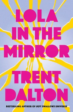 Book cover for Lola in the Mirror by Trent Dalton