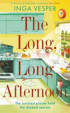 Book cover of The Long Long Afternoon by Inga Vesper