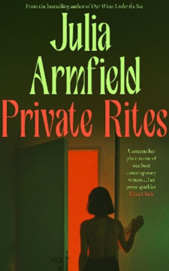 Book cover of Private Rites by Julia Armfield