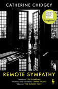 Book cover for Remote Sympathy by Catherine Chidgey