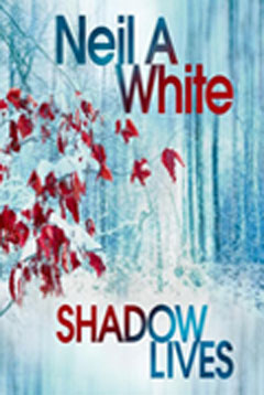 Book cover for Shadow Lives by Neil A White