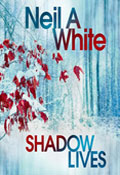 Book cover for Shadow Lives by Neil A White