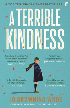 Book cover for A Terrible Kindness by Jo Browning Wroe