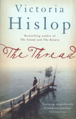Book jacket for The Thread by Victoria Hislop