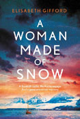 Book cover for The Woman Made of Snow by Elisabeth Gifford