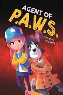 Agent of P.A.W.S by Tony Lee and Will Overton
