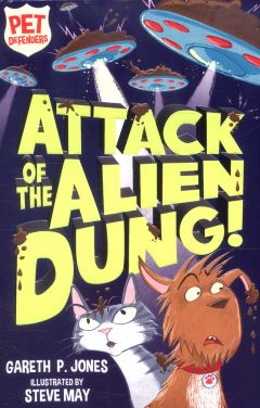 Attack of the Alien Dung! by Alex P Jones