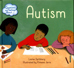 Autism by Louise Spilsbury