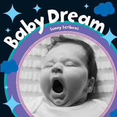 Baby Dream by Sunny Scribens