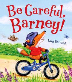 Be Careful Barney by Lucy Barnard
