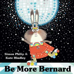 Be More Bernard by Simon Phillip