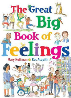 The Great Big Book of Feelings by Mary Hoffman and Ros Asquith