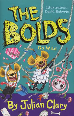 The Bolds Go Wild by Julian Clary