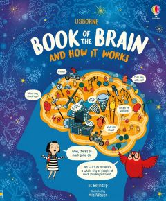 Usbourne Book of the Brain and How it Works by Betina Ip