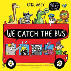 We Catch the Bus by Katies Abbey