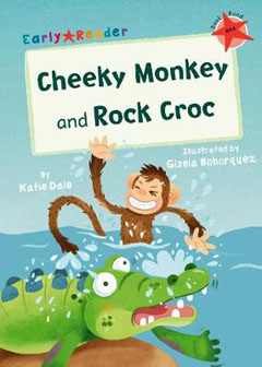 Book cover for Cheeky Monkey and Rock Croc by Katies Dale and Gisela Bohorquez