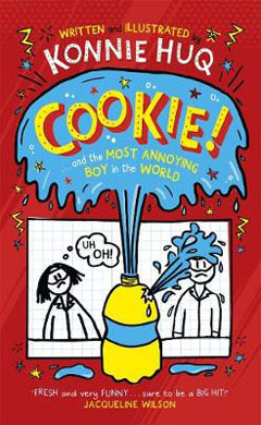 Cookie!...and the most annoying boy in the world by Konnie Huq