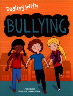 Dealing with Bullying by Jane Lacey and Venitia Dean