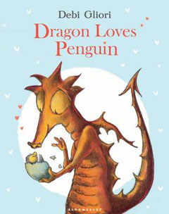 Dragon Loves Penguin by Debi Gliori