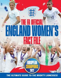 England Women the Fact File by Emily Stead