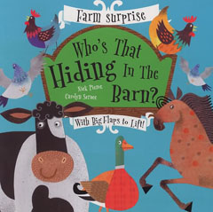 Who's That Hiding in the Barn by Nick Pierce and Carolyn Serace