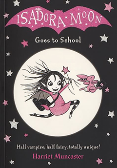 Isadora Moon goes to School by Harriet Muncaster