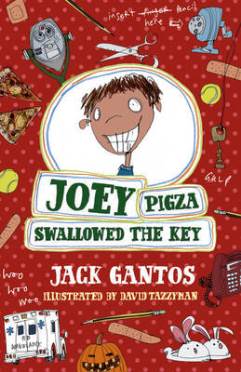 Joey Pigza Swallowed the Key by Jack Gantos and David Tazzyman