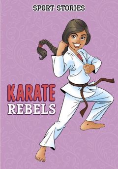 Karate Rebels by Salima Alikhan
