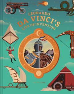 Leonardo da Vinci's life of Inventions by Jake Williams