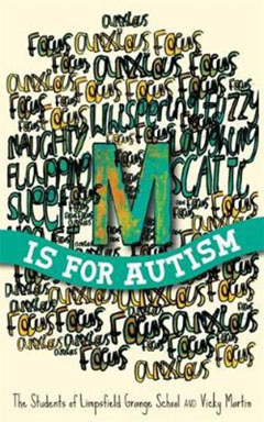 M for Autism by Students of Limpsfield Grange School and Vicky Martin