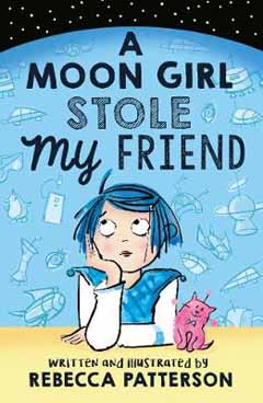 A Moon Girl Stole by Friend by Rebecca Patterson