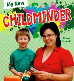 My New Childminder by Jillian Powell