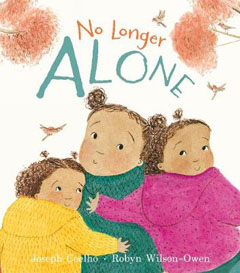 No Longer Alone by Jospeh Coelho and Robyn Wilson-Owen