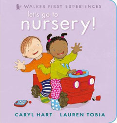 Let’s go to Nursery! By Caryl Hart and Lauren Tobia