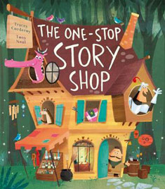 The One Stop Story Shop by Tracey Corderoy and Tony Neale