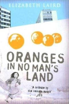Oranges In No Man's Land by Elizabeth Laird