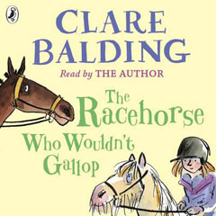 The Racehorse who Couldn't Gallop by Clare Balding