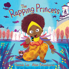 The Rapping Princess by Hannah Lee
