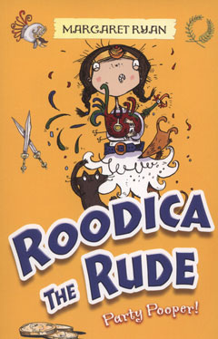 Roodica the Rude Party Pooper by Margaret Ryan