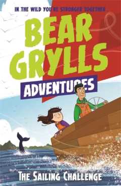 Sailing Challenge by Bear Grylls