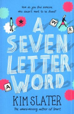 Seven Letter Word by Kim Slater