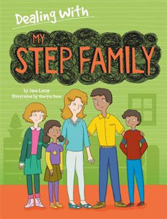 Dealing with My Stepfamily by Jane Lacey