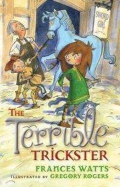 Terrible Trickster by Frances Watts
