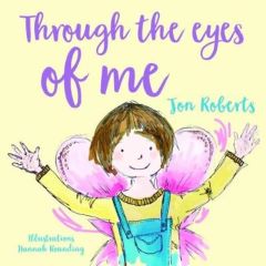 Book cover for Through the Eyes Of Me by Jon Roberts