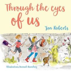 Book cover for Through the Eyes Of Us by Jon Roberts